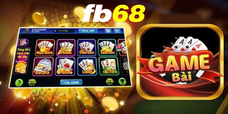 Các loại game bài phổ biến tại Fb68